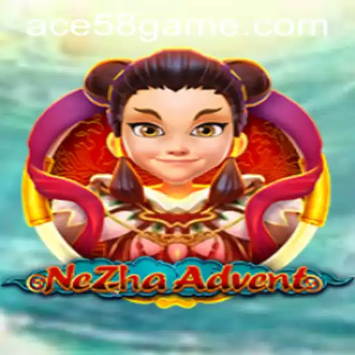 NeZhaAdvent: Unleashing the Power of ACE58